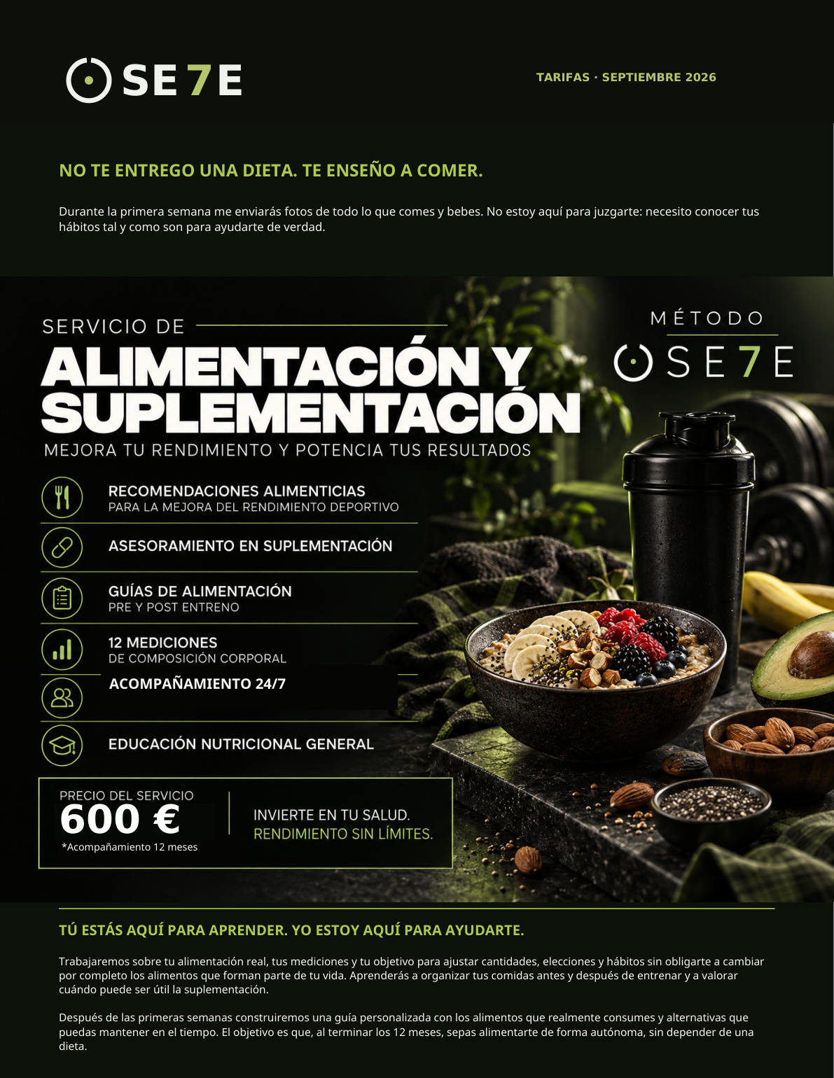 Servicio de alimentación y suplementación OSE7E: 600 euros, pago único por 12 meses de acompañamiento